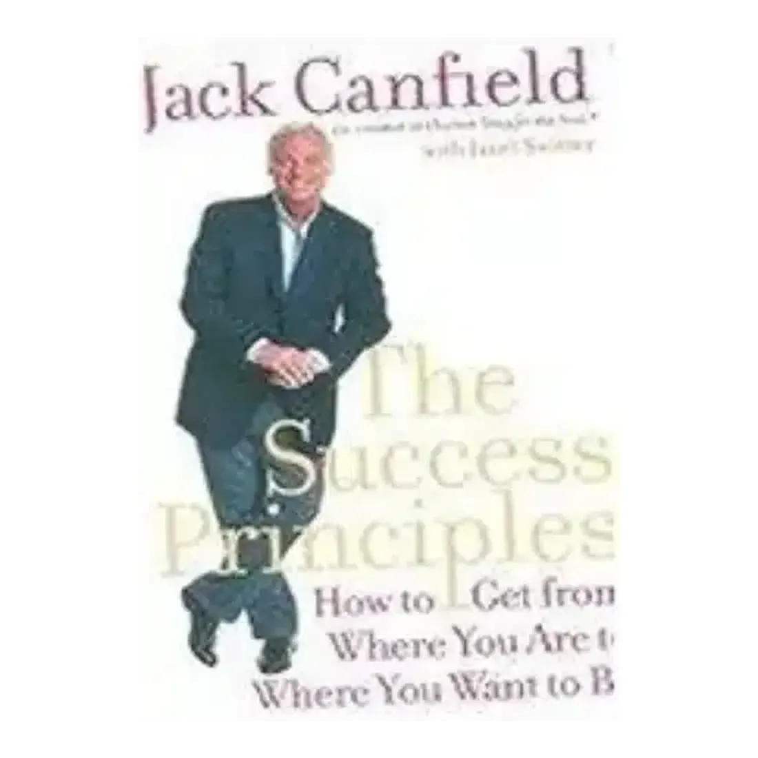 Success Principles : How To Get
