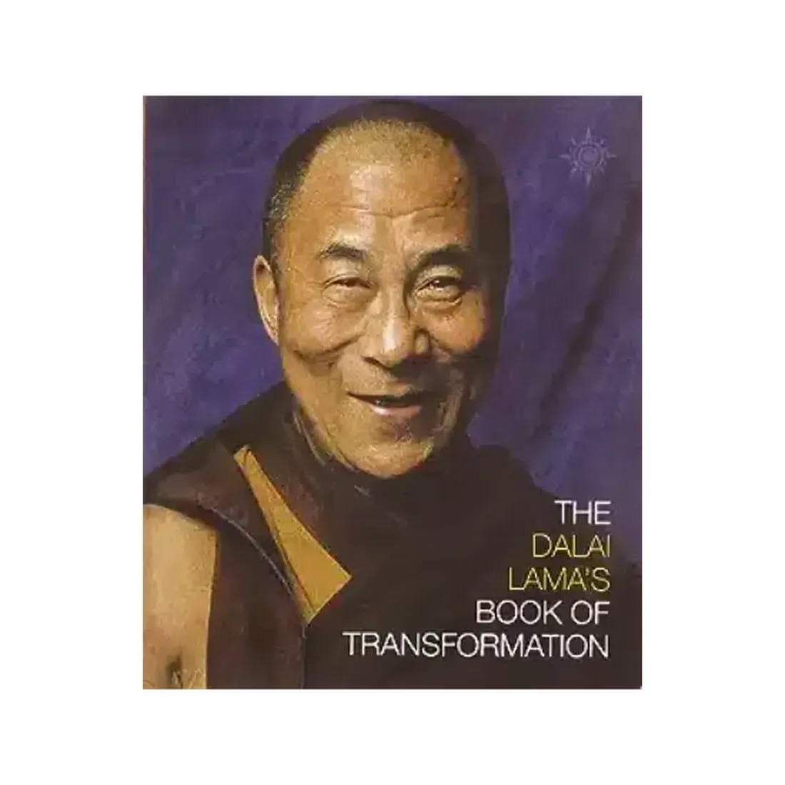 THE DALAI LAMAS BOOK OF TRANSFORMAION