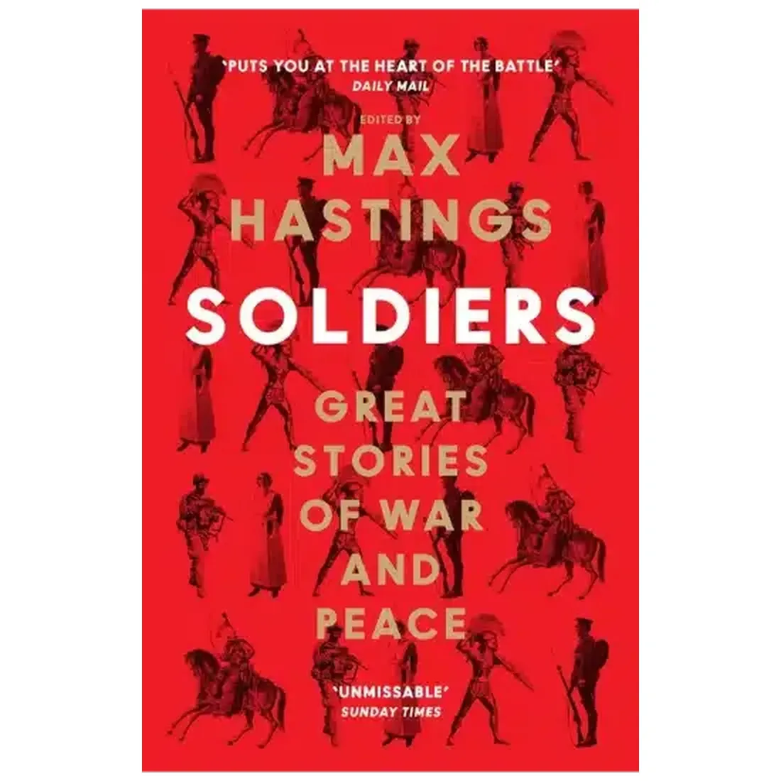 Soldiers: Great Stories Of War And Peace