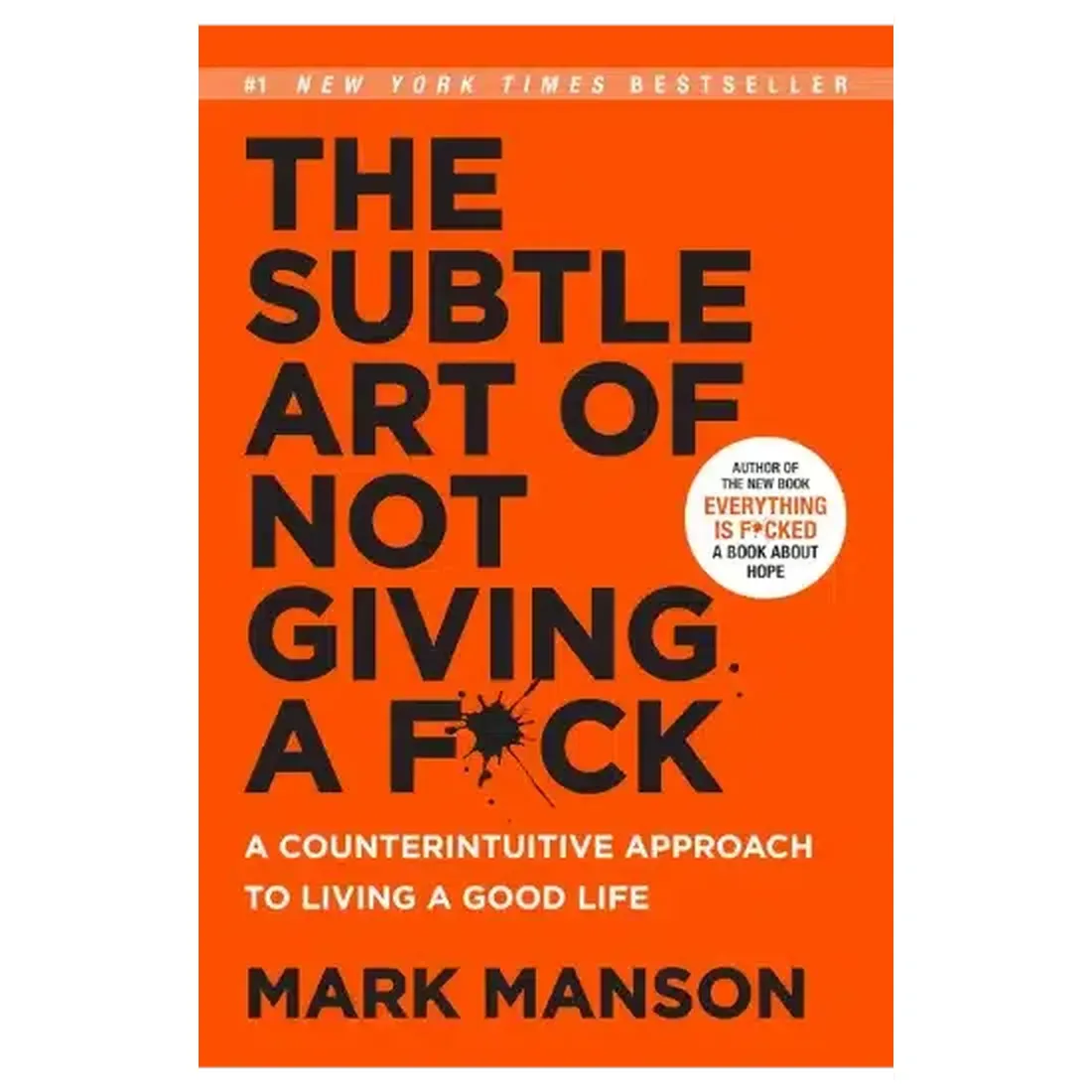 The Subtle Art of Not Giving a F*ck