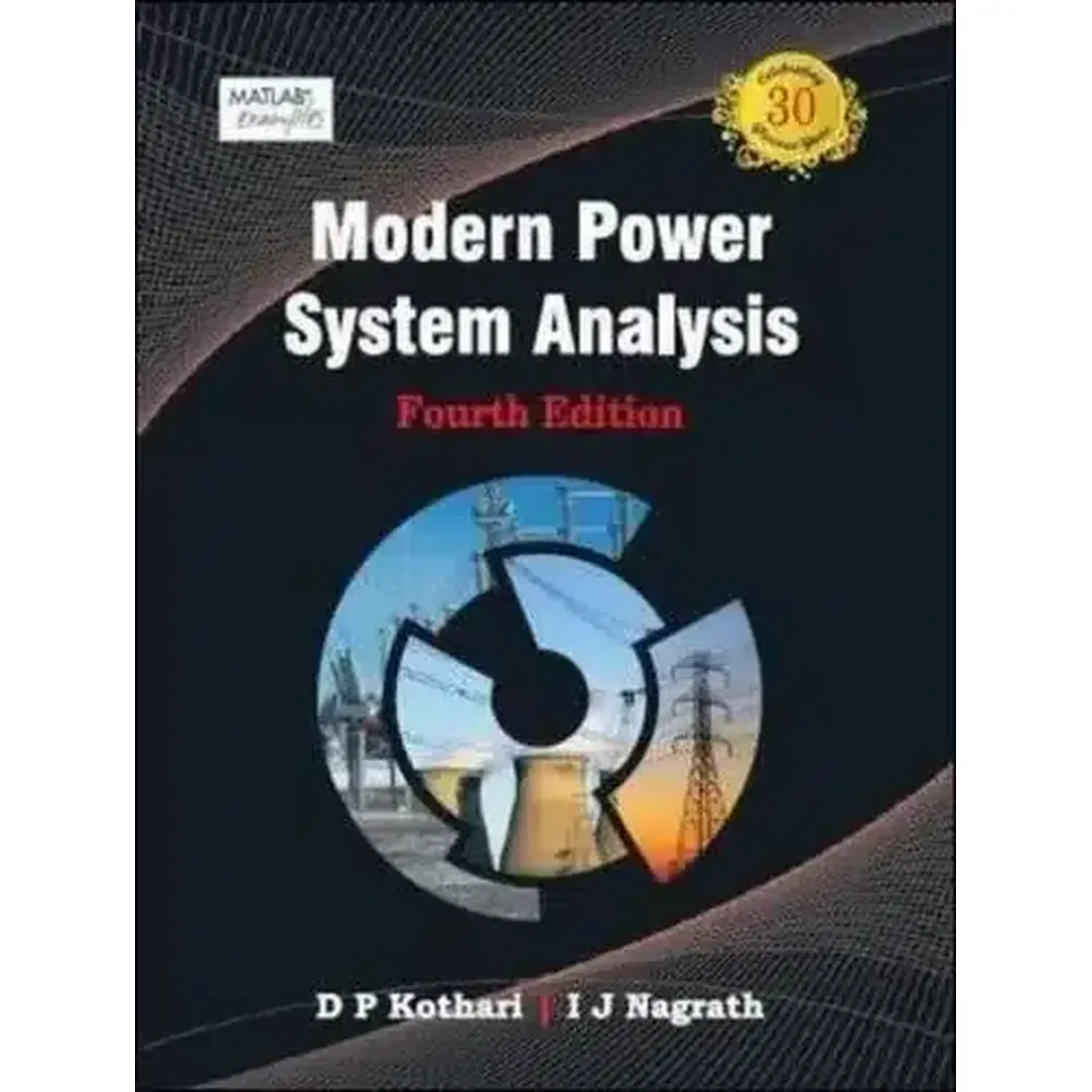 MODERN POWER SYSTEM ANALYSIS, 4TH EDN