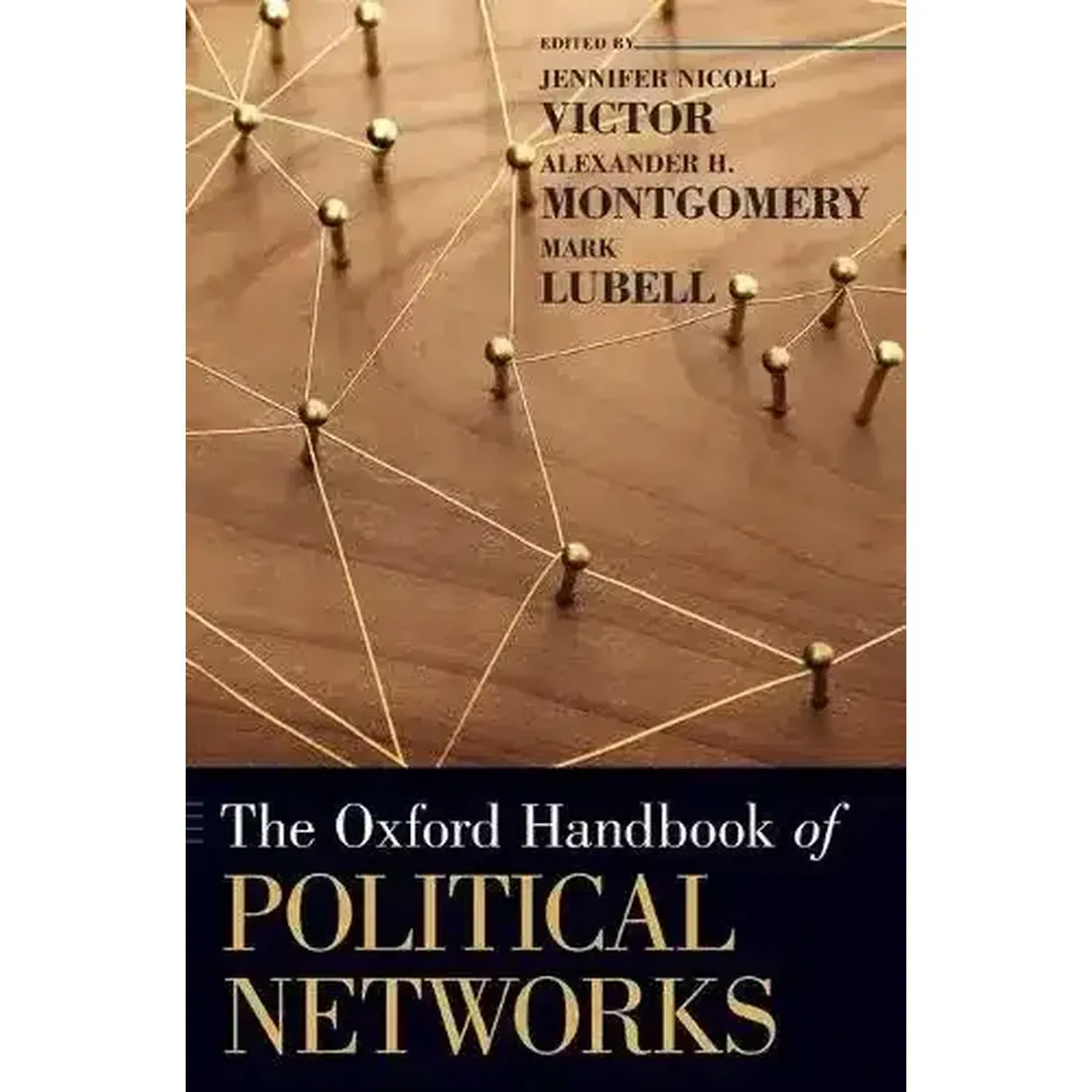 The Oxford Handbook of Political Networks