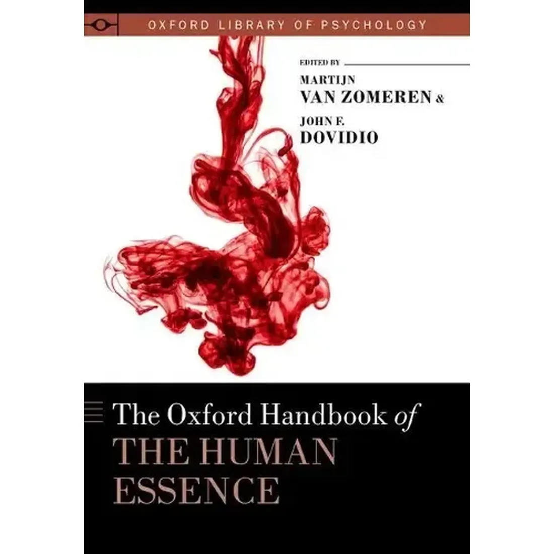 The Oxford Handbook of the Human Essence (Oxford Library of Psychology)
