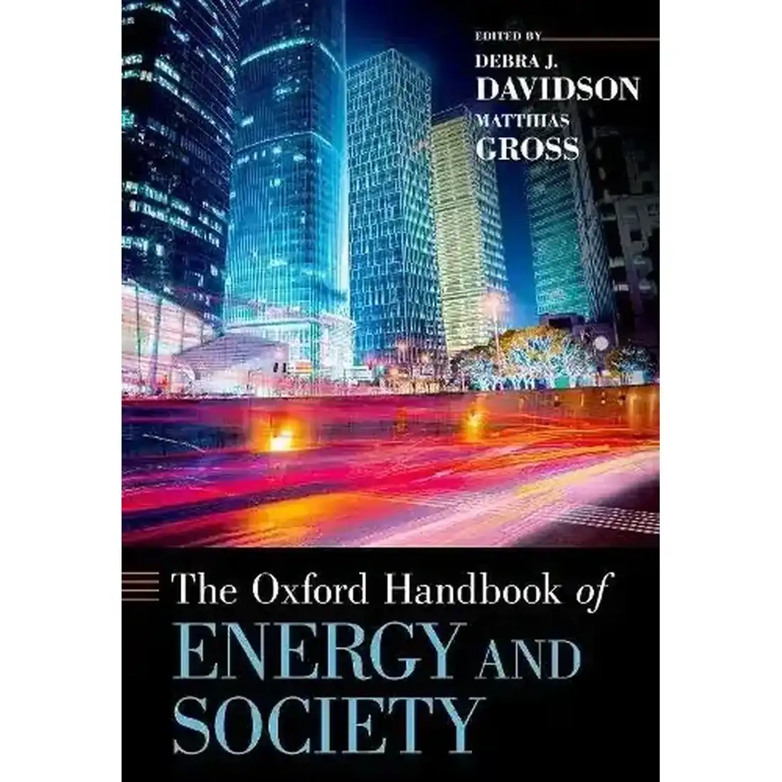 The Oxford Handbook of Energy and Society