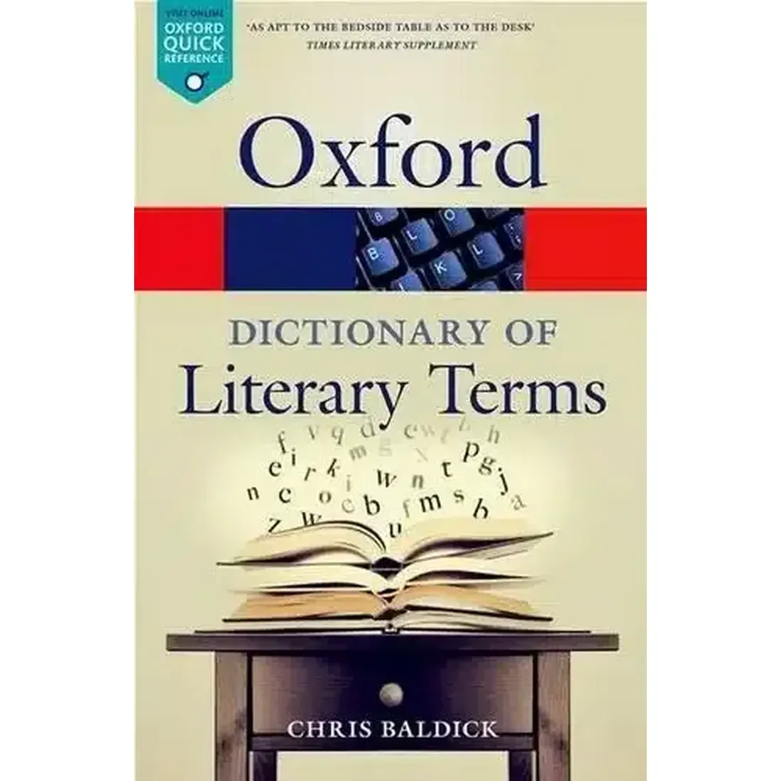 OXFORD DICTIONARY OF LITERARY TERMS (OXFORD QUICK REFERENCE)