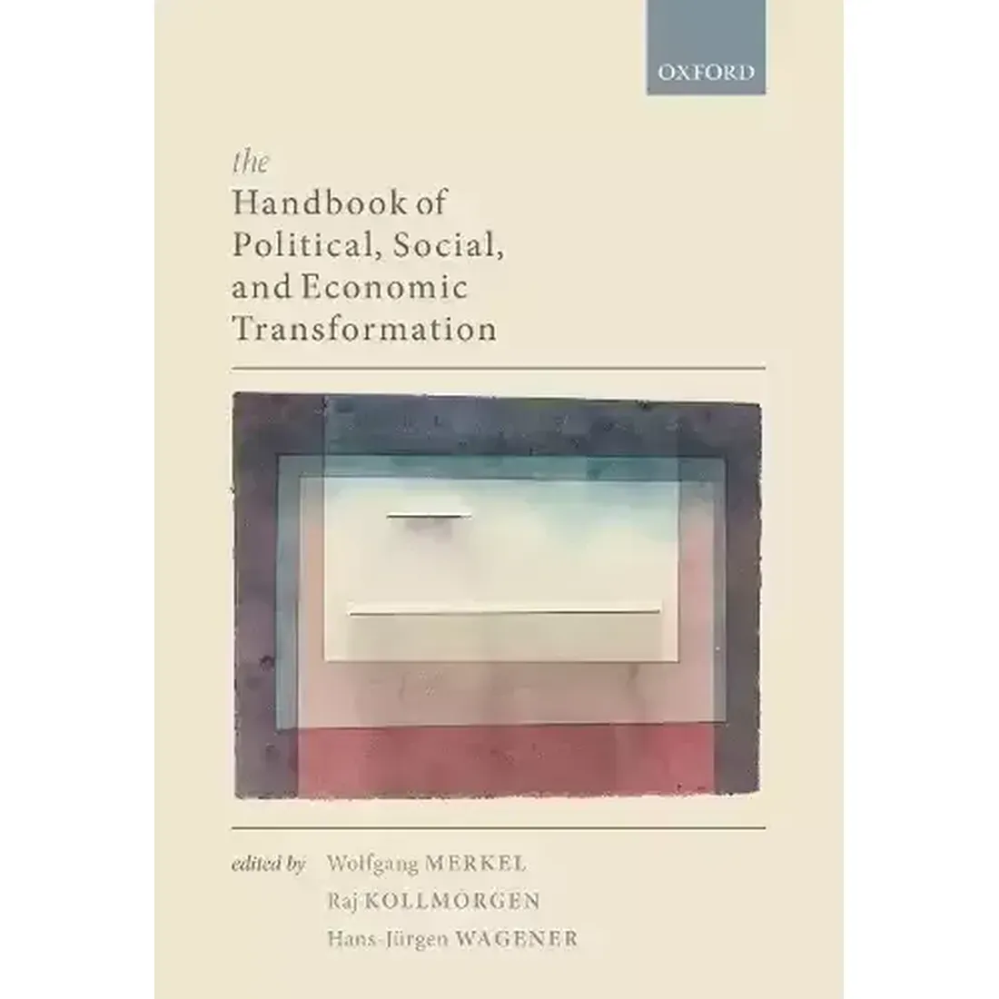 The Handbook of Political Social and Economic Transformation