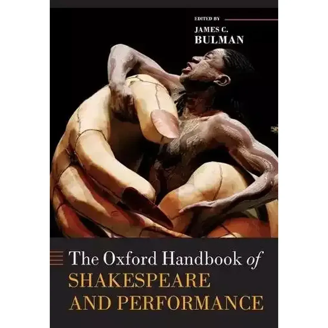 OXFORD HANDBOOK OF SHAKESPEARE AND PERFORMANCE
