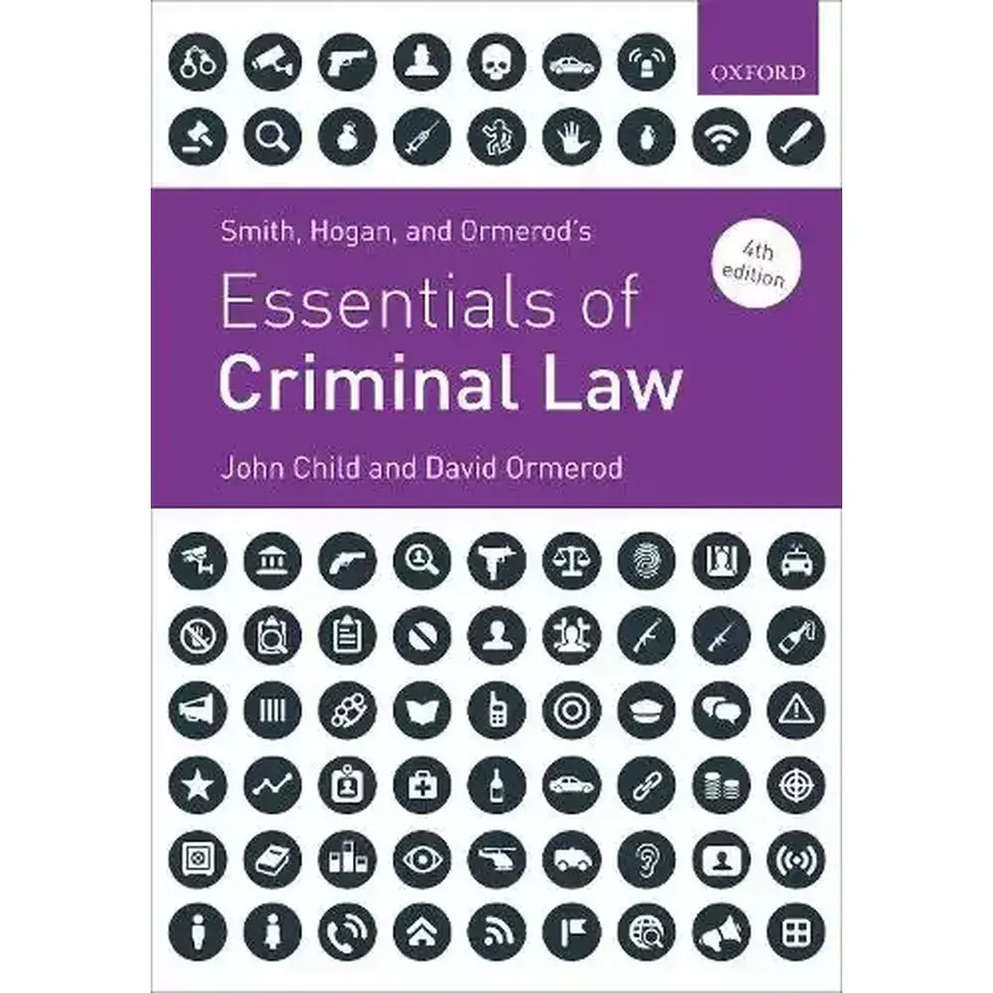 SMITH, HOGAN, AND ORMEROD'S ESSENTIALS OF CRIMINAL LAW 4TH EDITION