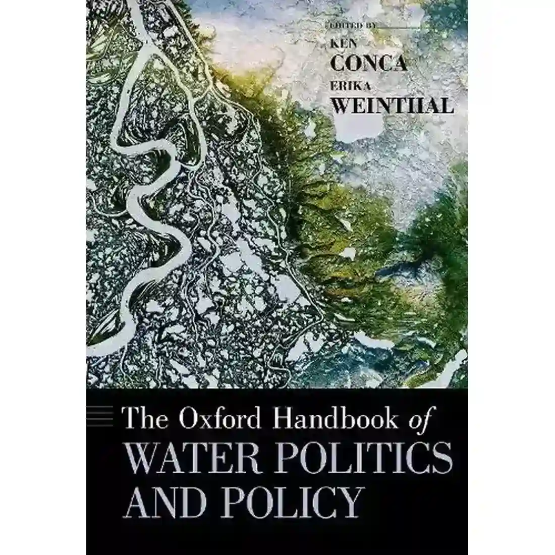 The Oxford Handbook of Water Politics and Policy