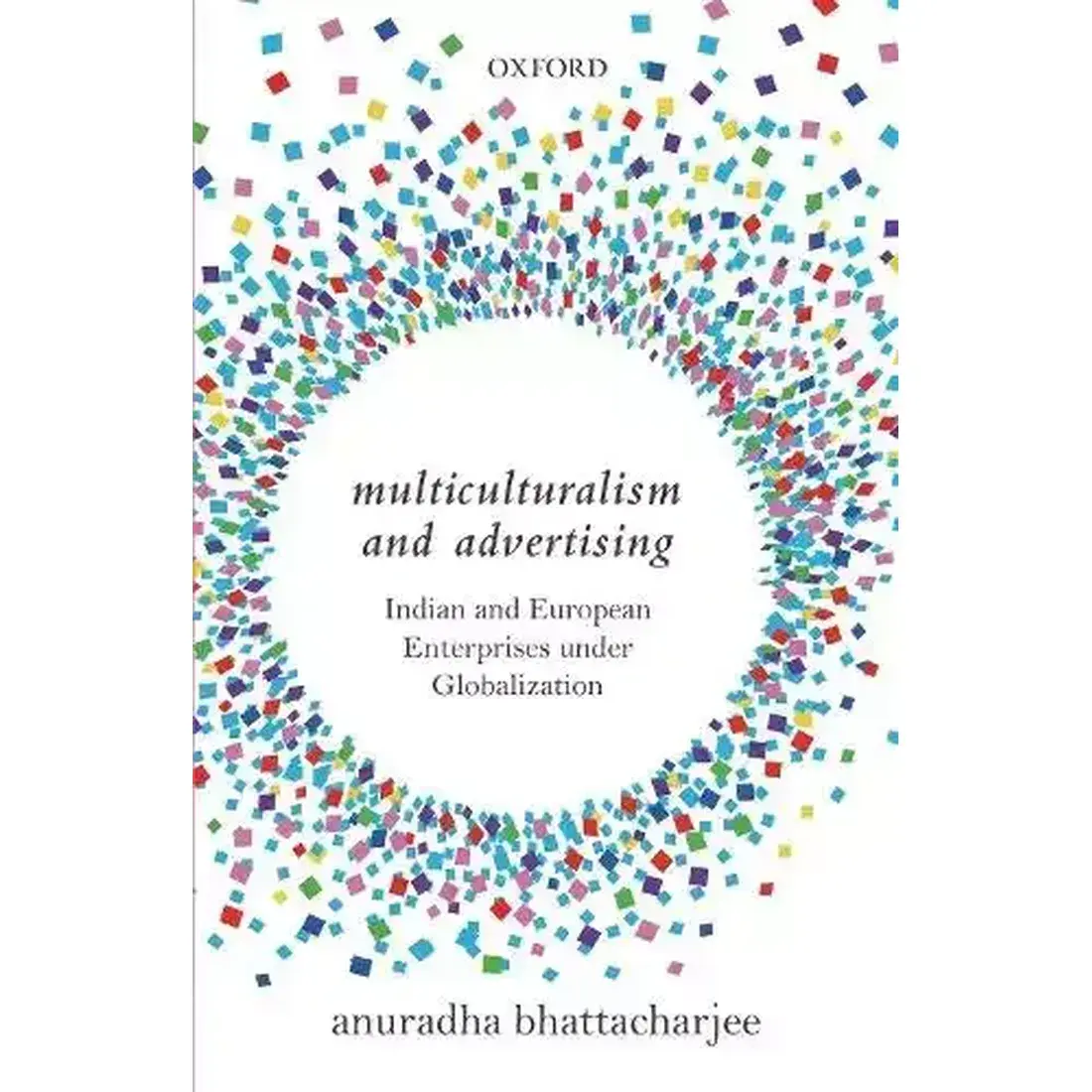 Multiculturalism and Advertising: Indian and European Enterprises under Globalization