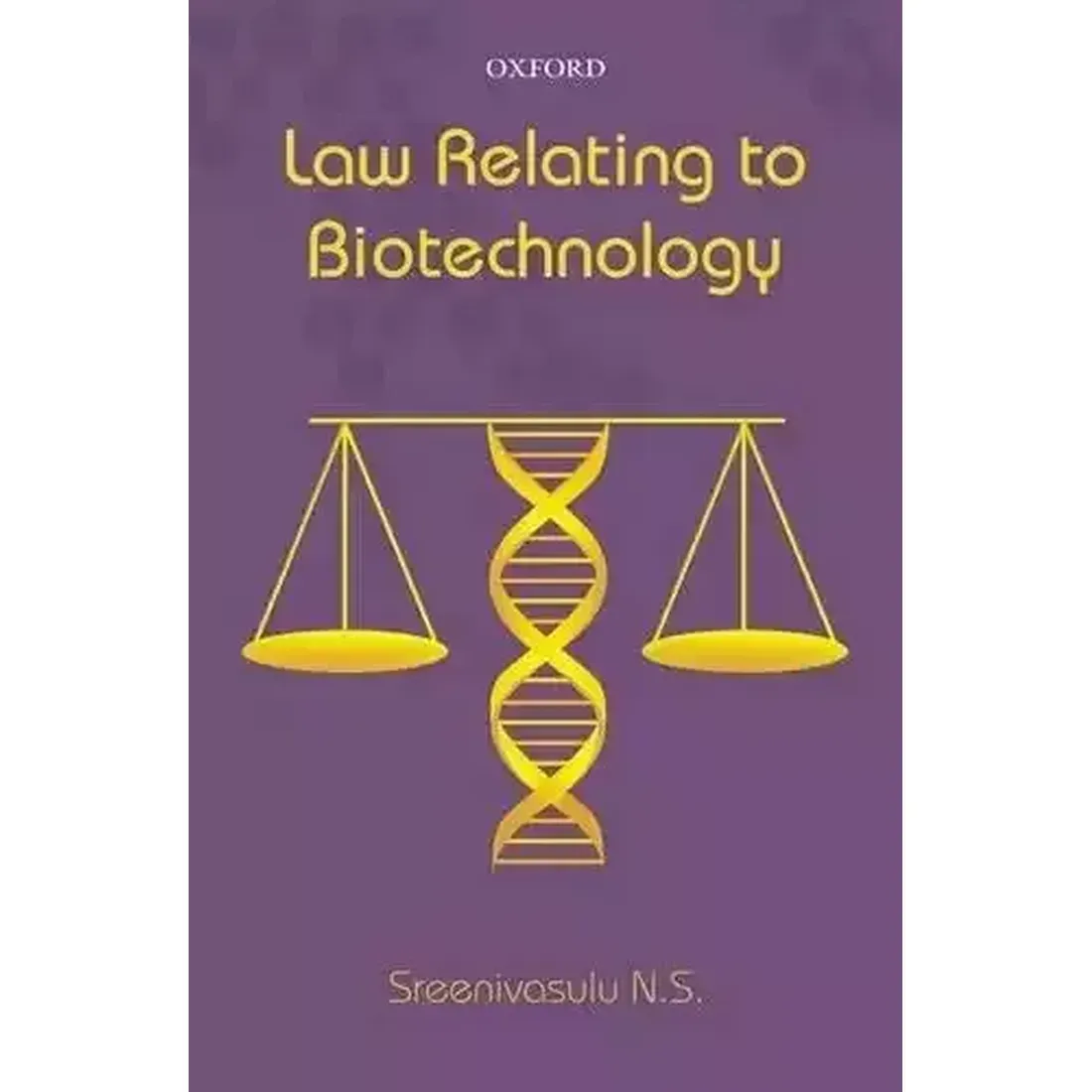 LAW RELATING TO BIOTECHNOLOGY