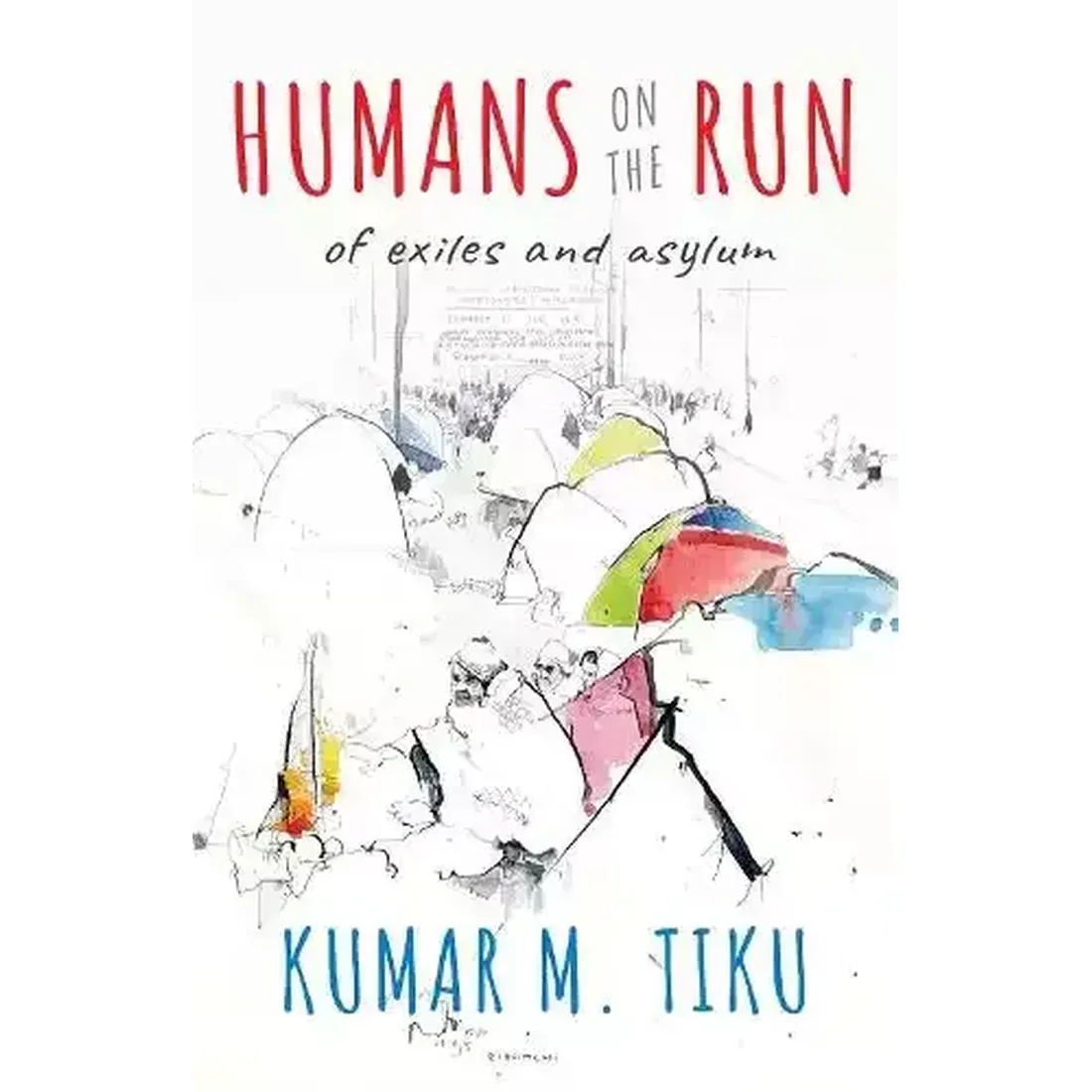 Humans on the Run: Of Exiles and Asylum