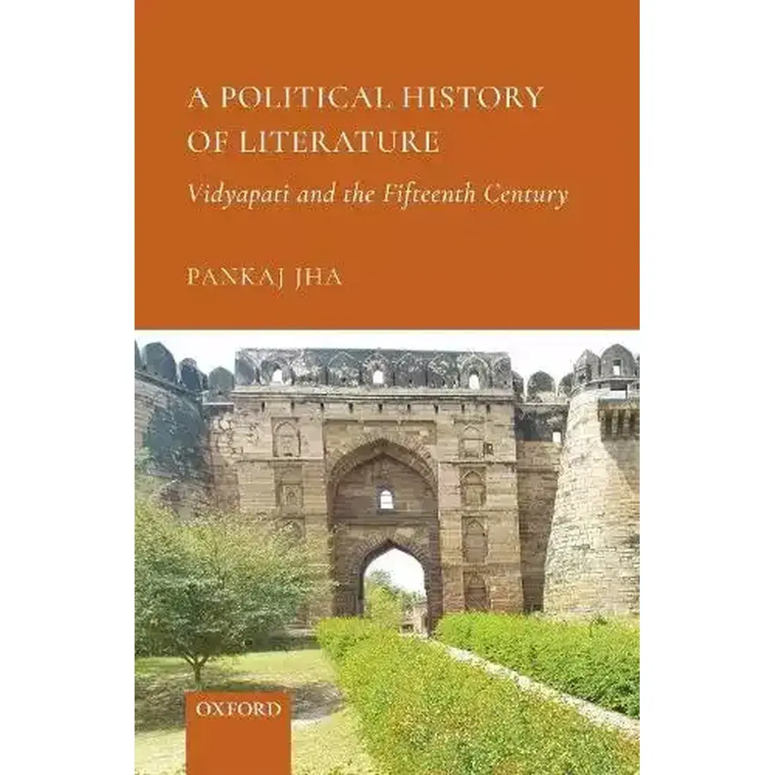 A Political History of Literature: Vidyapati and the Fifteenth Century