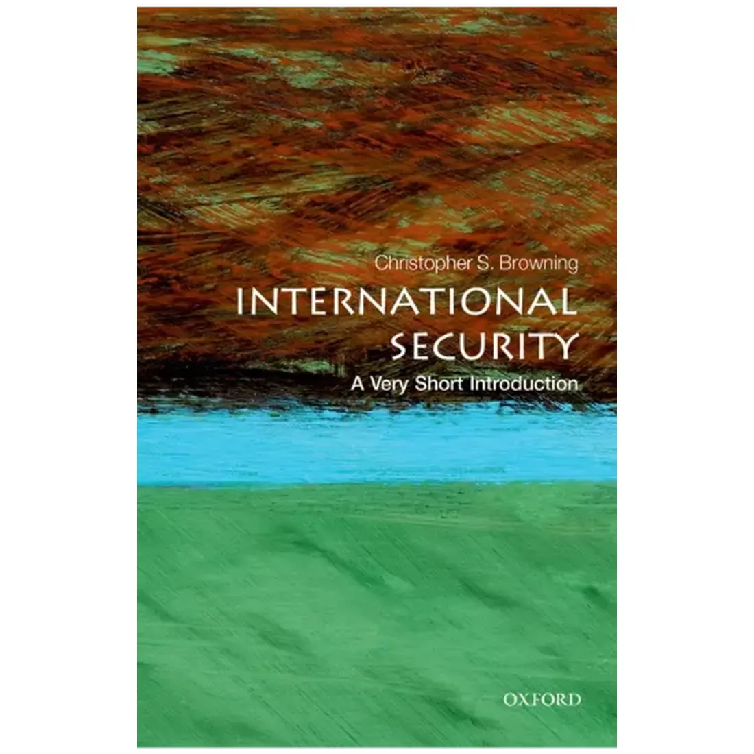International Security : A Very Short Introduction
