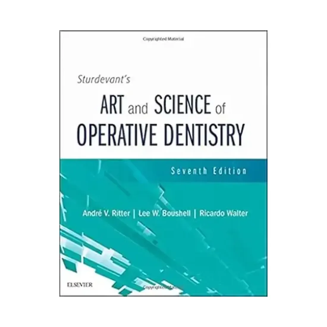 Studevants Art and Science of Operative Dentistry
