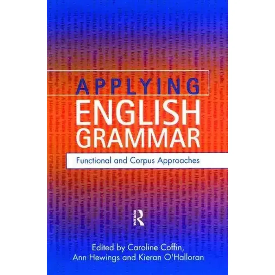 Applying English Grammar: Functional and Corpus Approaches
