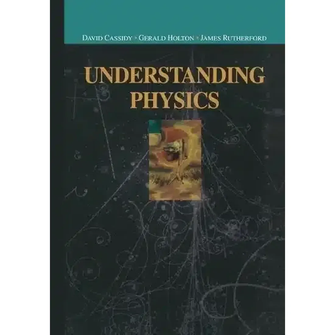 UNDERSTANDING PHYSICS