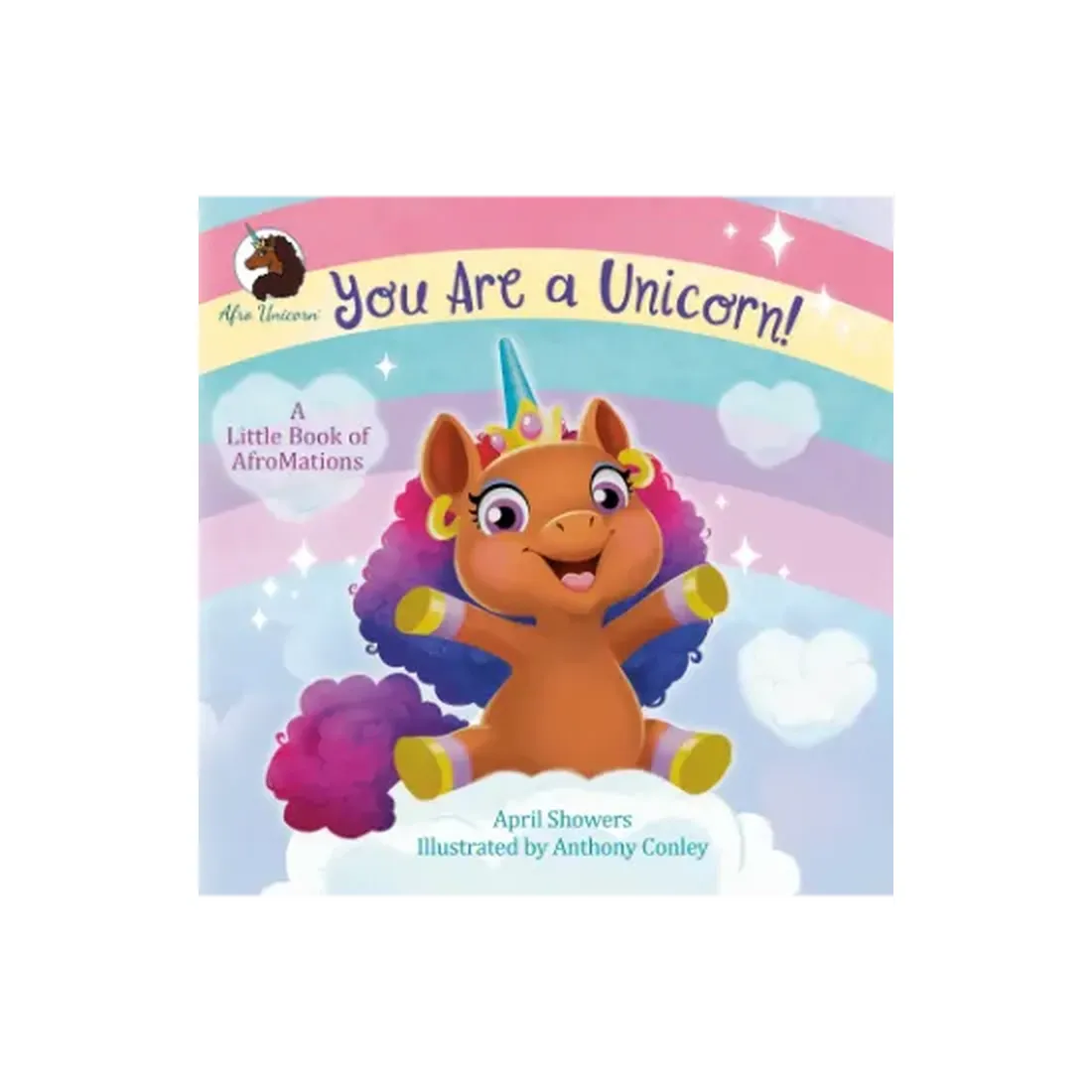 You Are A Unicorn!: A Little Book Of Afromations