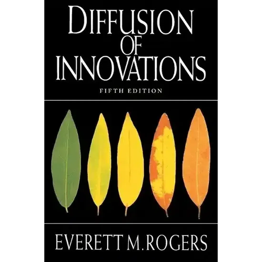 DIFFUSION OF INNOVATIONS 5TH ED