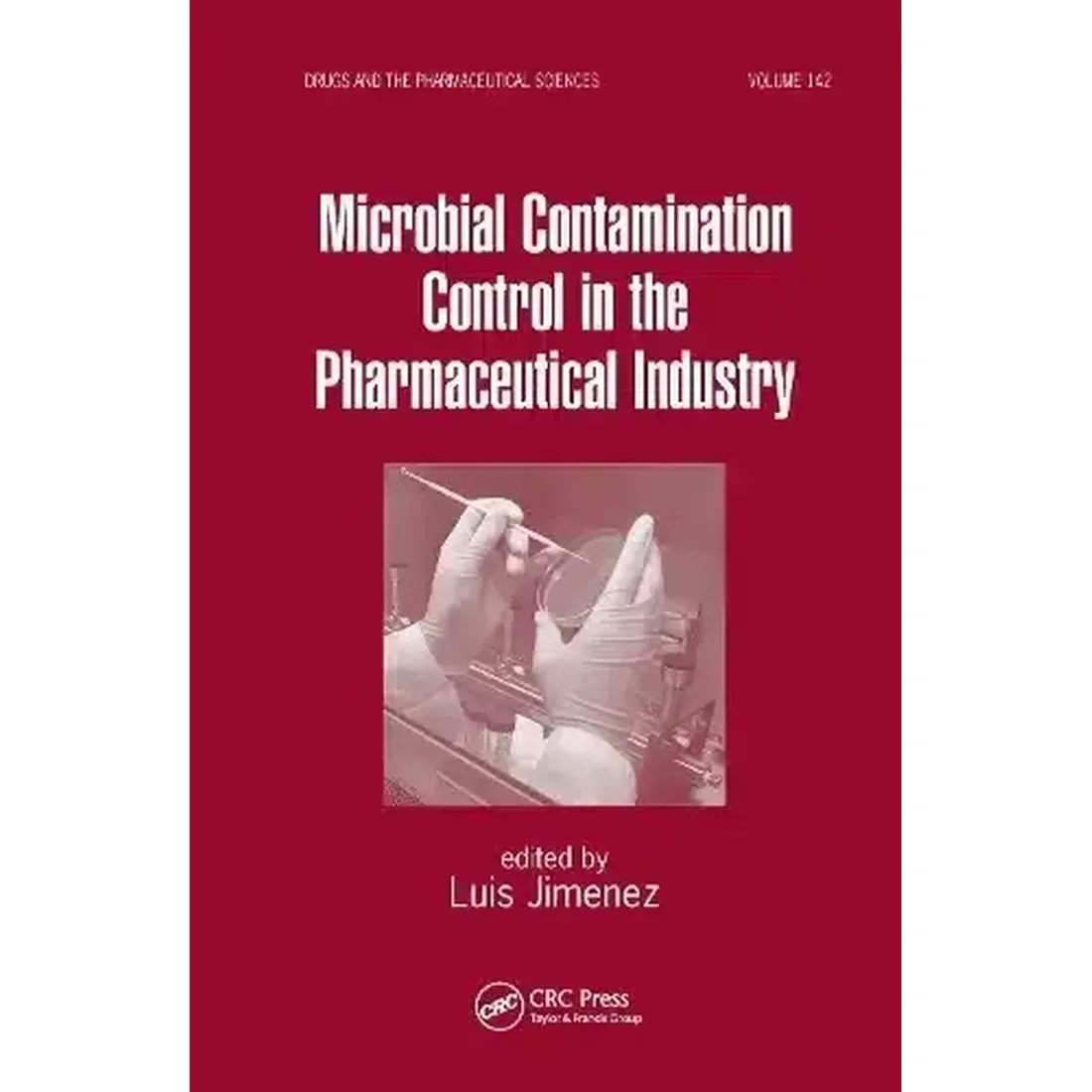MICROBIAL CONTAMINATION CONTROL IN THE PHARMACEUTICAL INDUSTRY