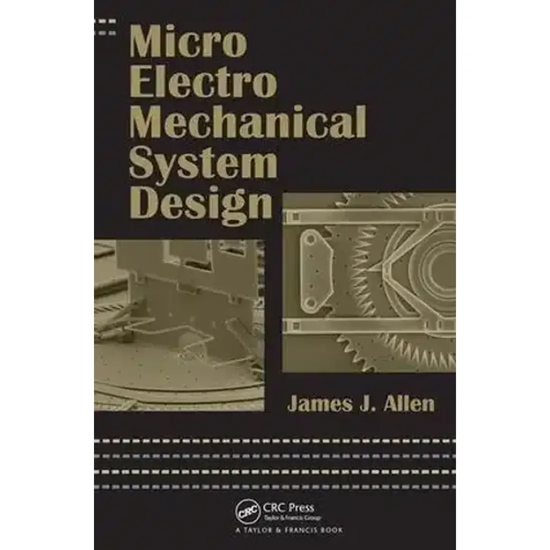 MICRO ELECTRO MECHANICAL SYSTEM DESIGN