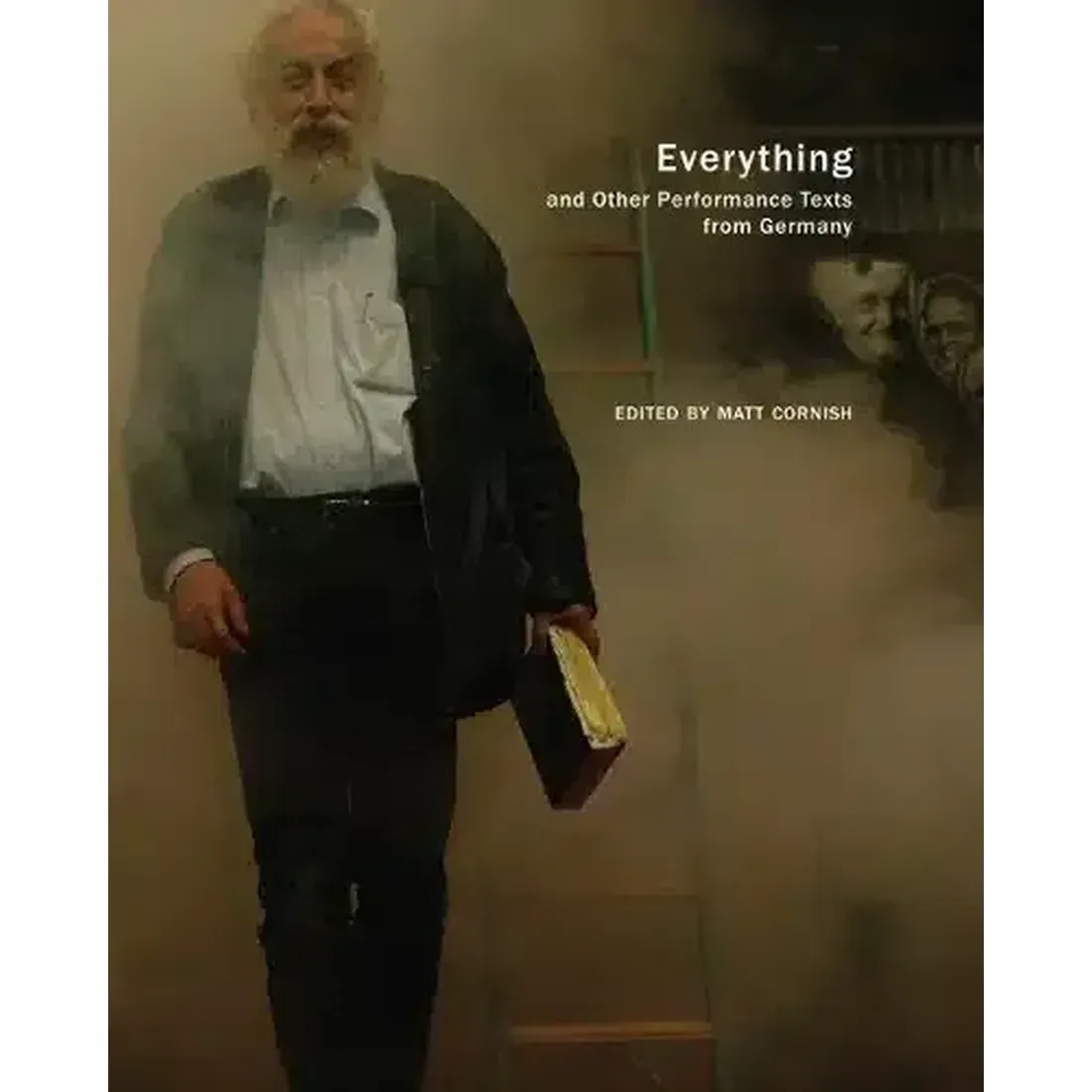 Everything and Other Performance Texts from Germany