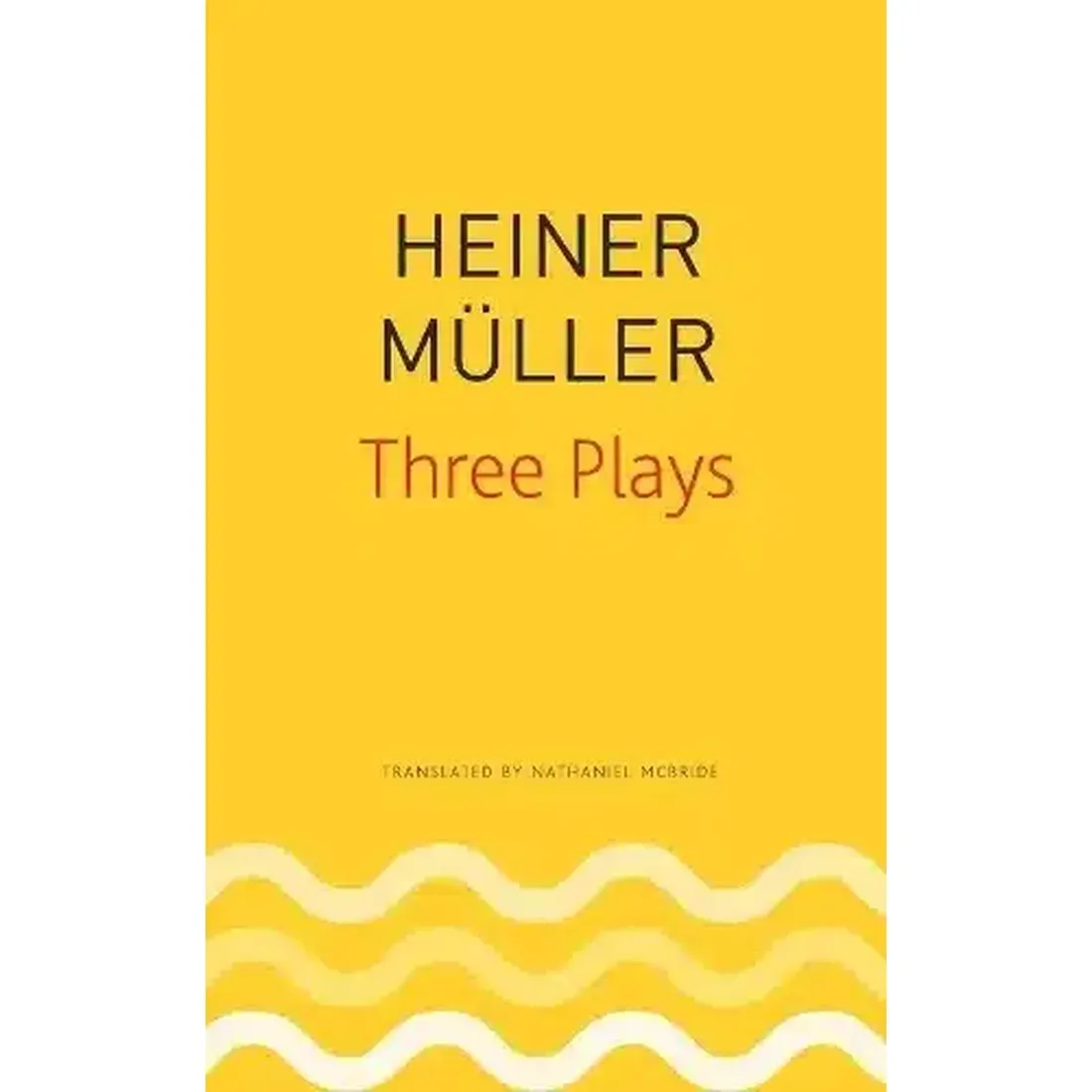 Three Plays by Heiner M?ller (Seagull German Library)