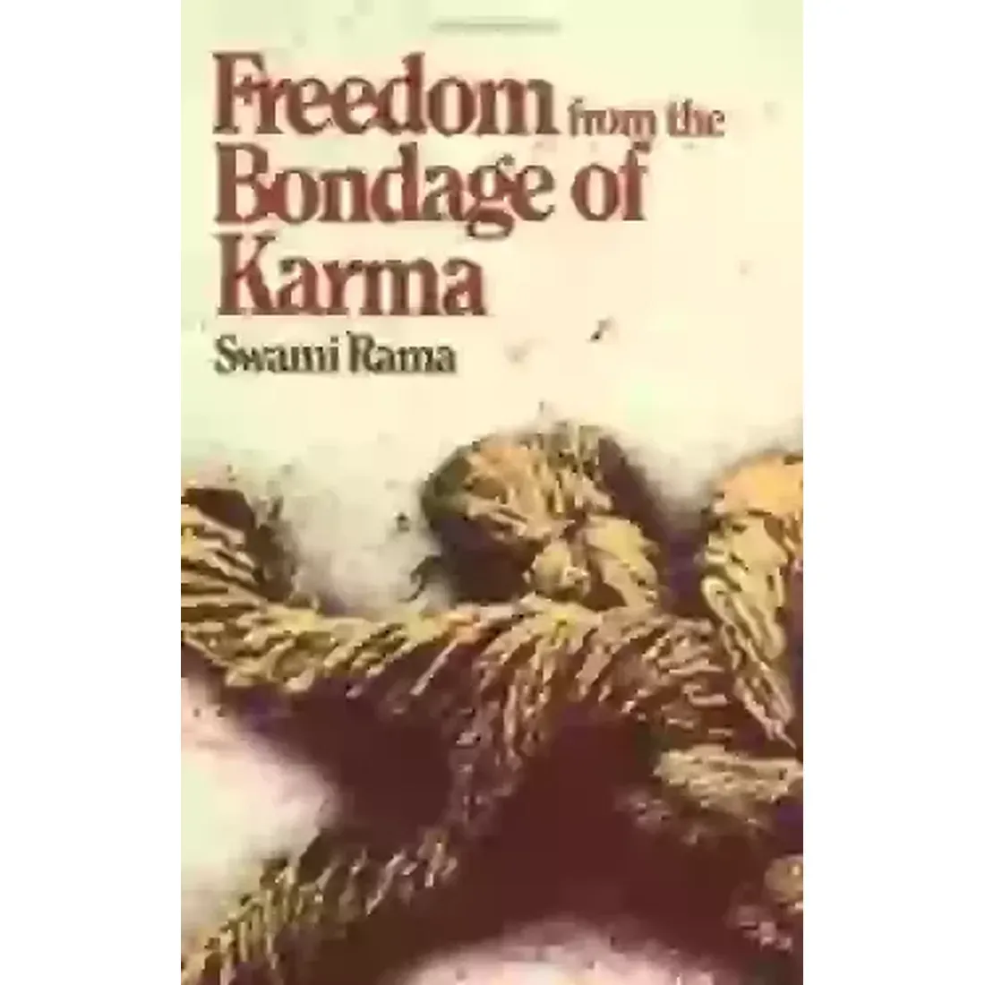Freedom From The Bondage Of Karma