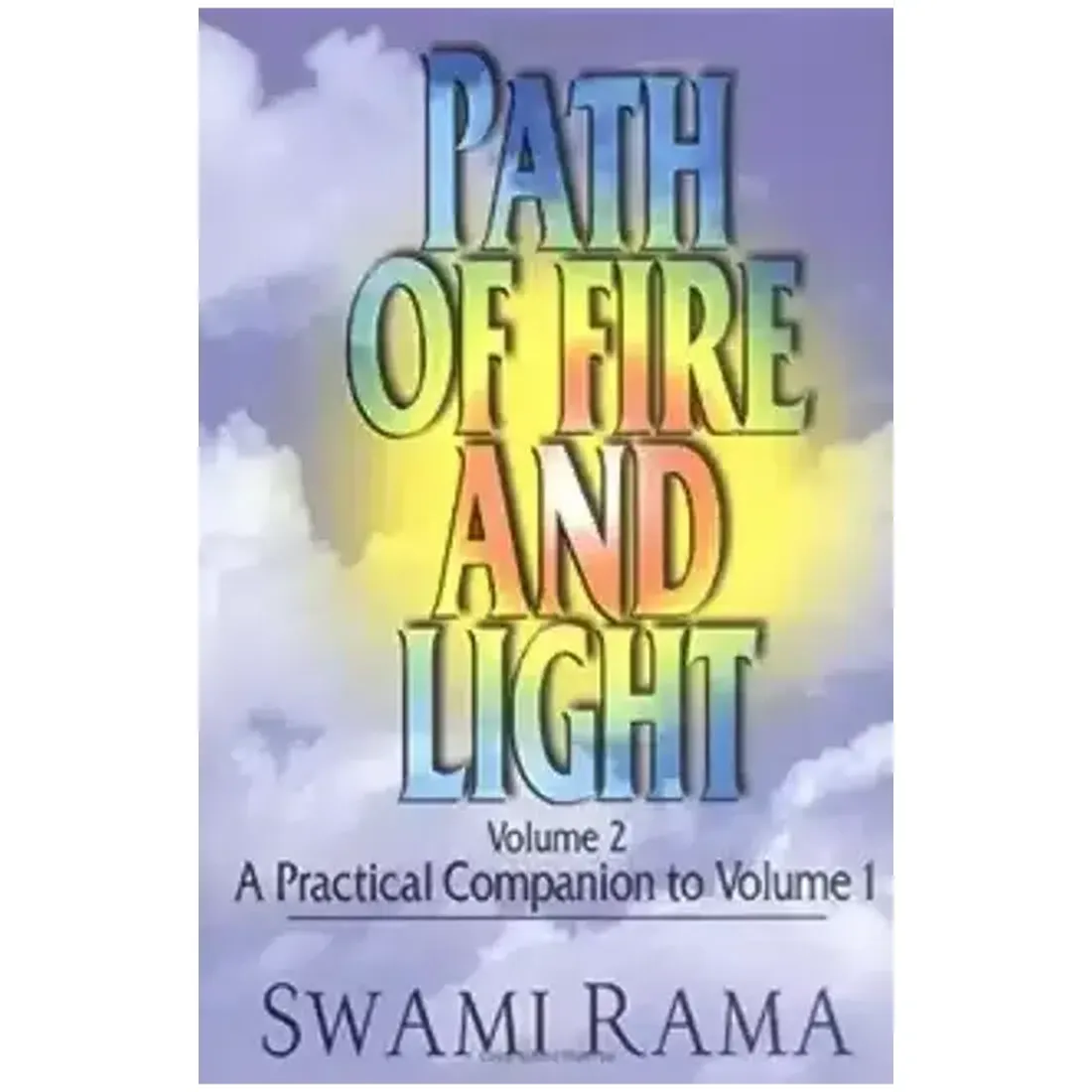 PATH OF FIRE AND LIGHT VOL 2