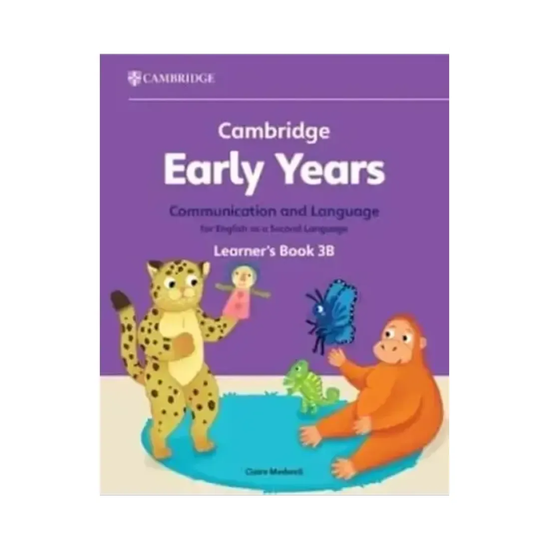 Camb. Early Year Communication Lang for English as a second language learner book 3b
