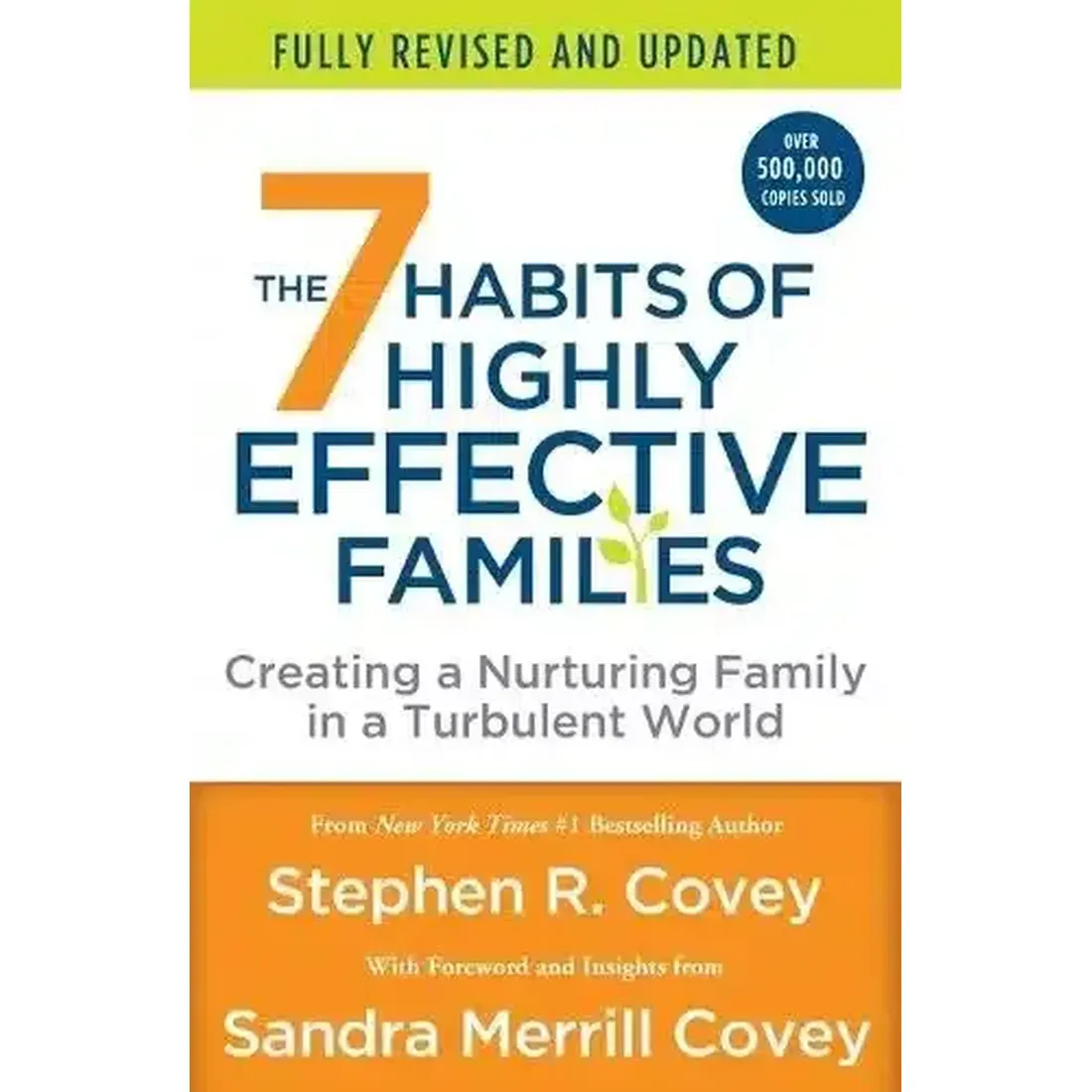 The 7 Habits of Highly Effective Families (Fully Revised and Updated)