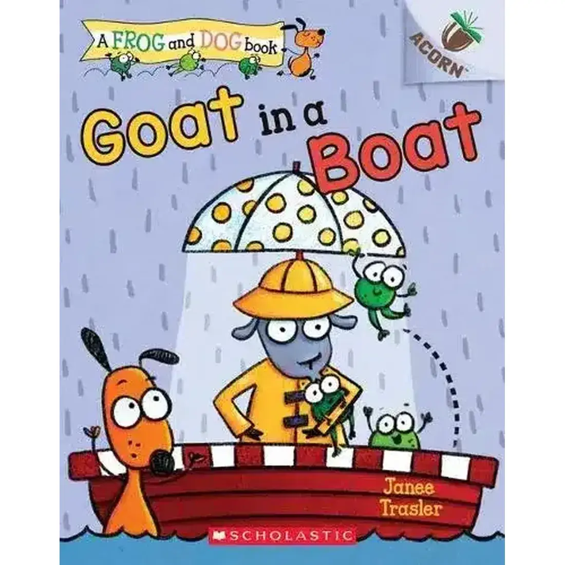 A Frog and Dog Book #2: Goat In A Boat (An Acorn Book)