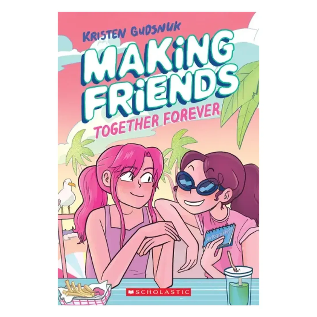 Making Friends: Together Forever