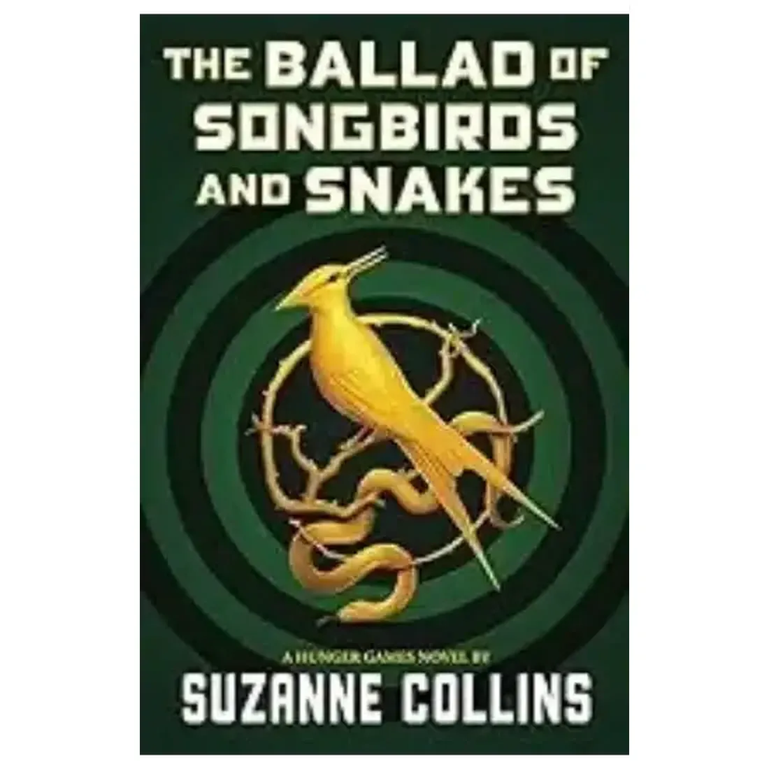The Ballad of Songbirds and Snakes (A Hunger Games Novel)