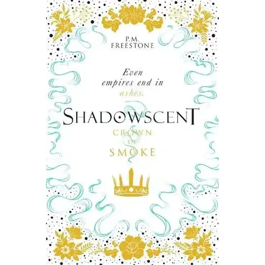 Shadowscent #2: Crown of Smoke