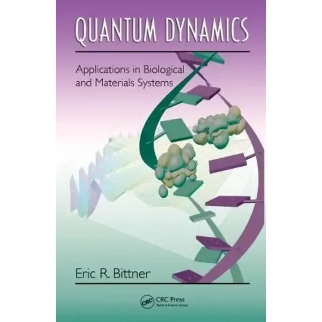 QUANTUM DYNAMICS: APPLICATIONS IN BIOLOGICAL AND MATERIALS SYSTEMS