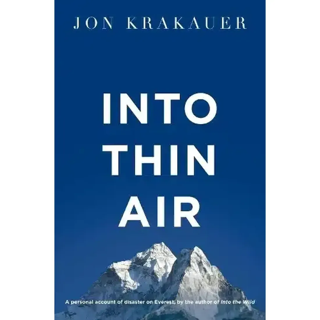 INTO THIN AIR: A PERSONAL ACCOUNT OF THE EVEREST DISASTER - UPDATED 2ND EDITION