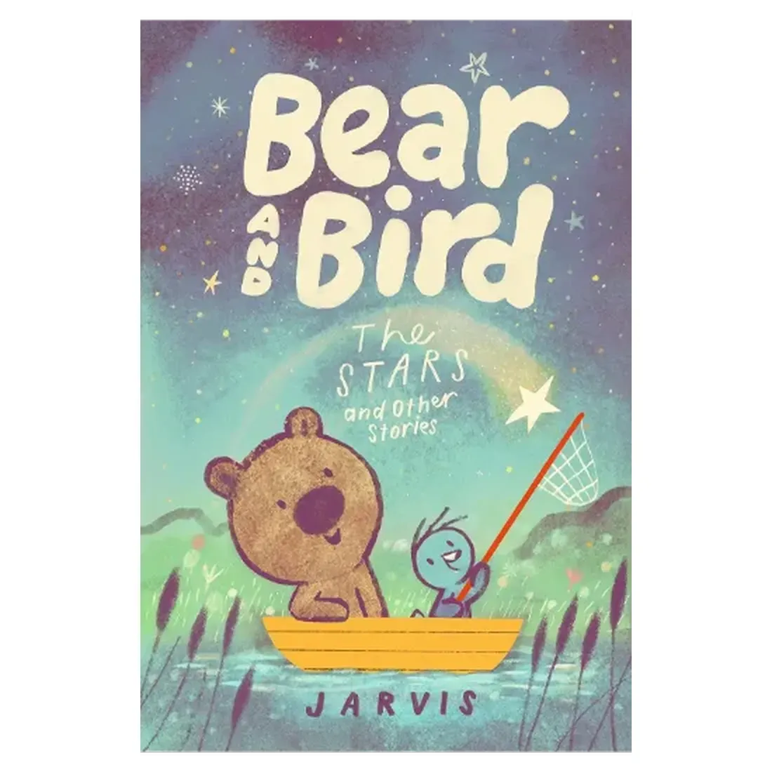 Bear And Bird: The Stars And Other Stories