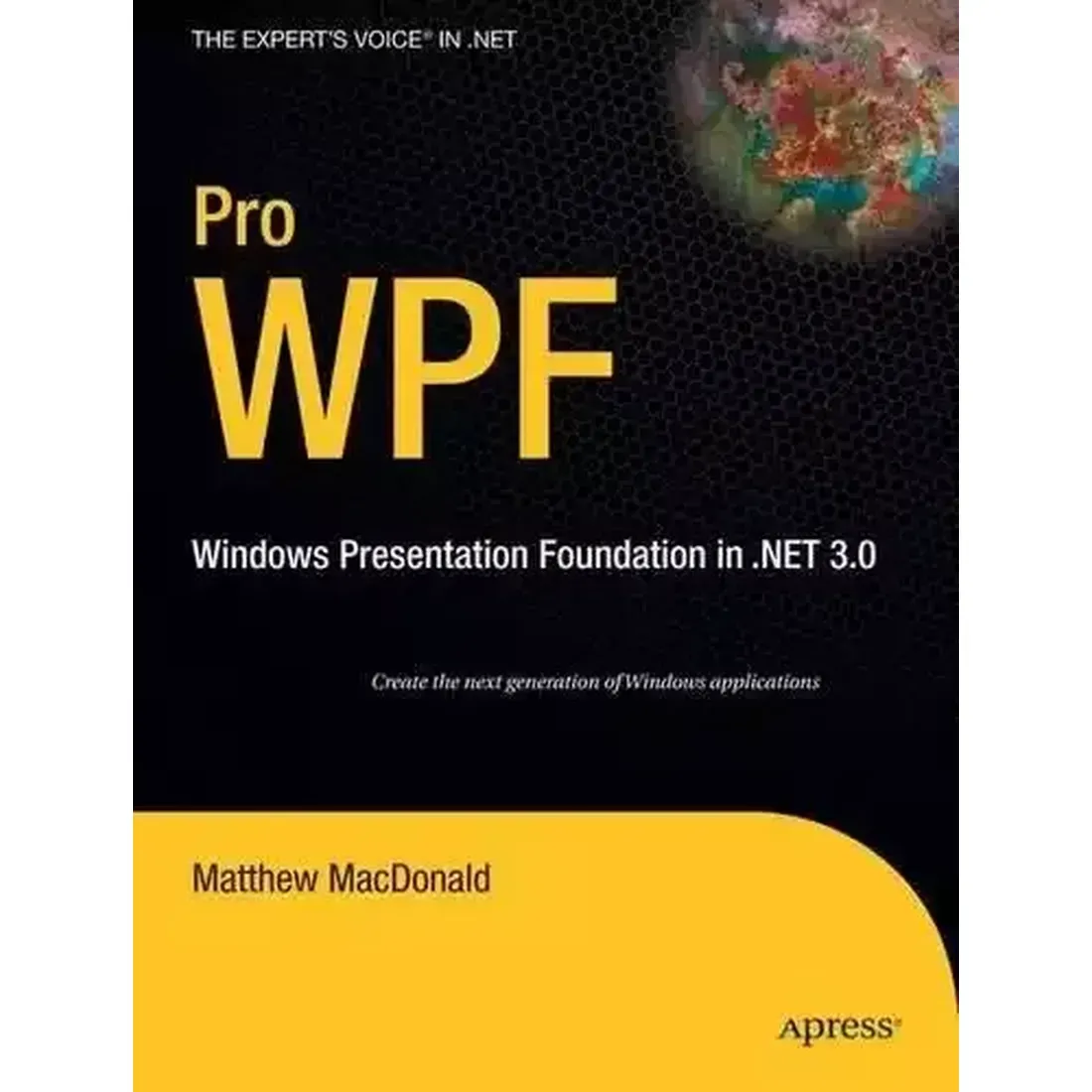 PRO WPF. NET 3.0 WINDOWS PRESENTATION FOUNDATION
