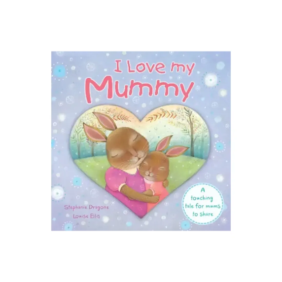 I Love My Mummy