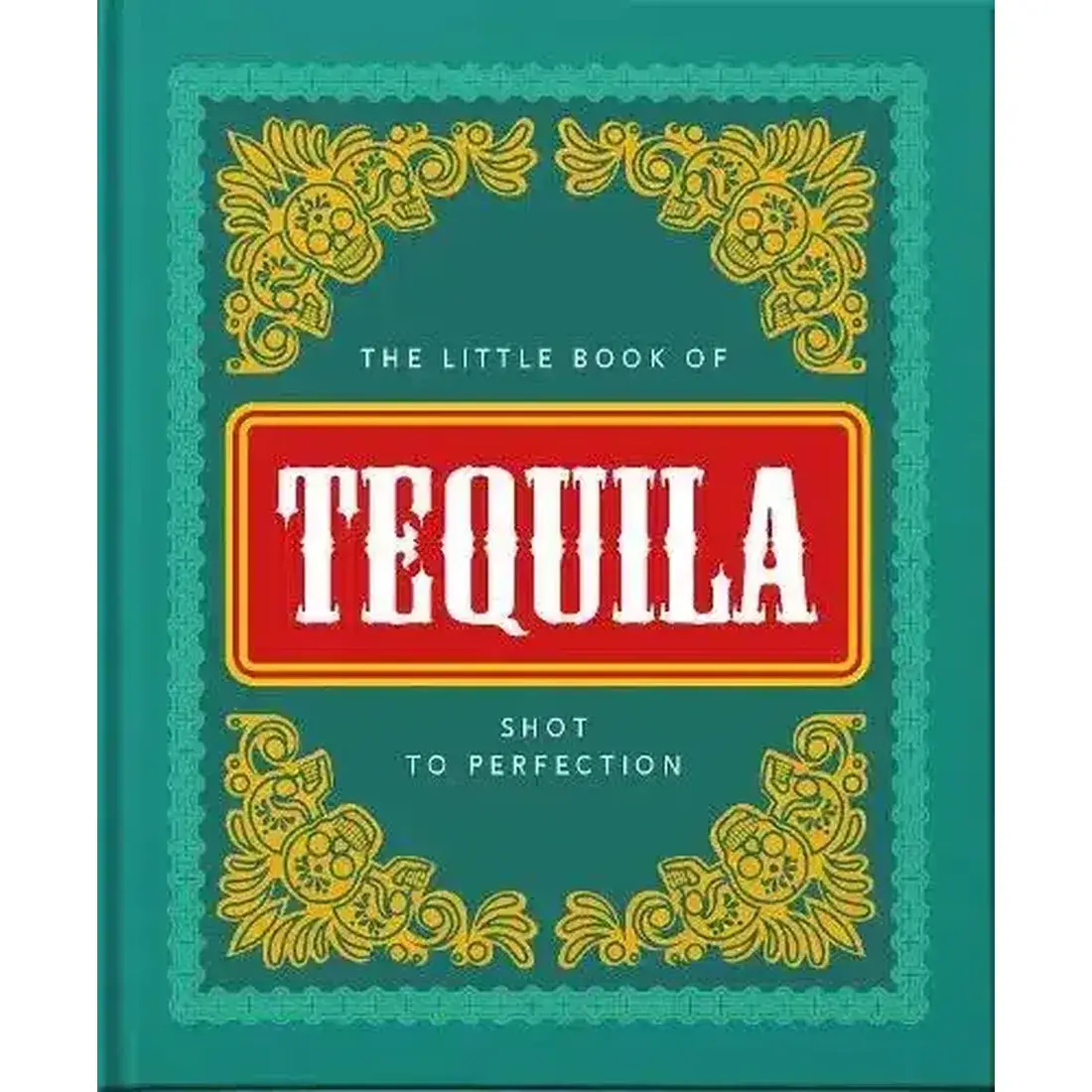 OH LITTLE BOOK-TEQUILA