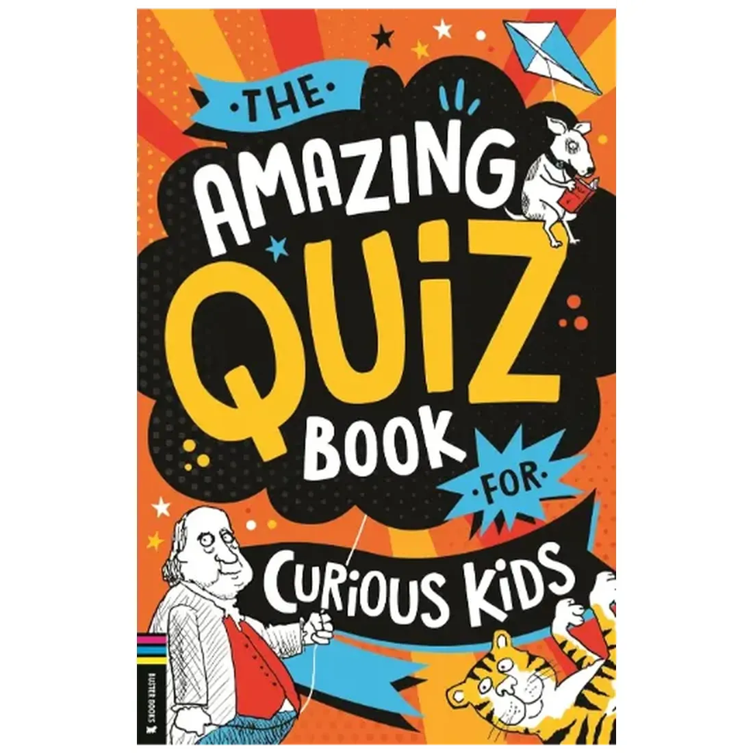 The Amazing Quiz Book for Curious Kids