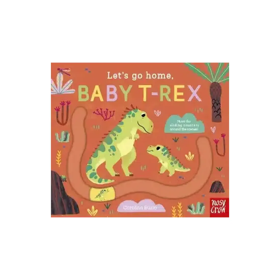 Let's Go Home, Baby T-Rex