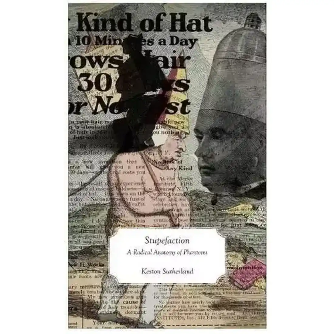 Stupefaction: A Radical Anatomy of Phantoms