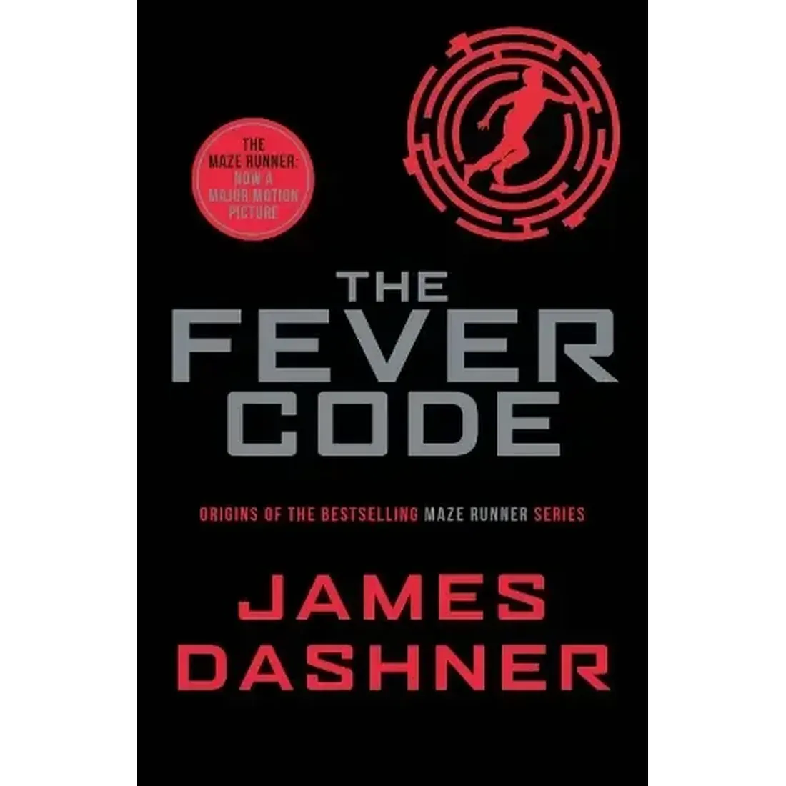 THE MAZE RUNNER PREQUEL: FEVER CODE