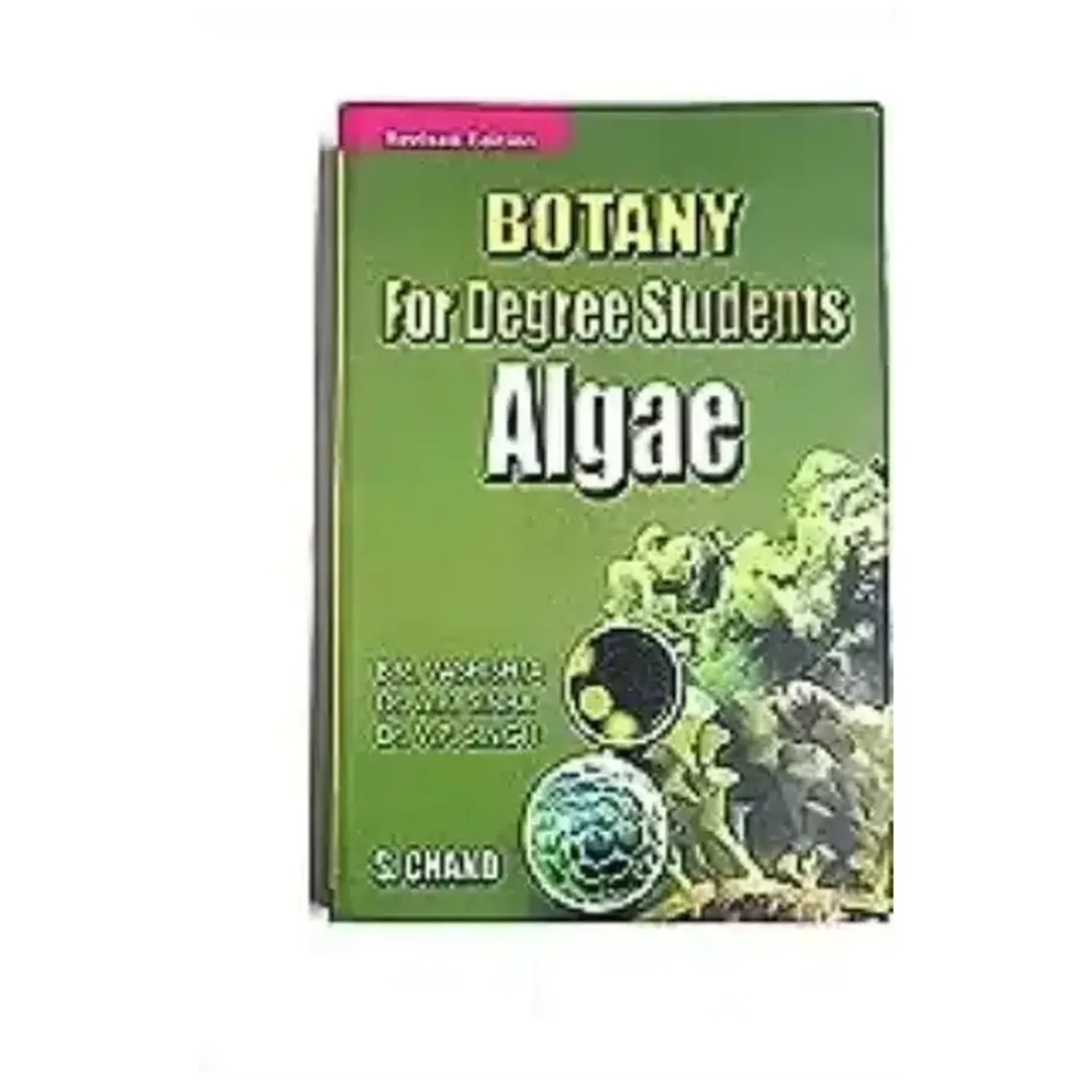 Botany For Degree Students Algae