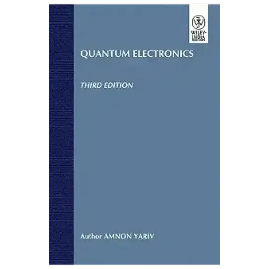QUANTUM ELECTRONICS, 3RD EDN