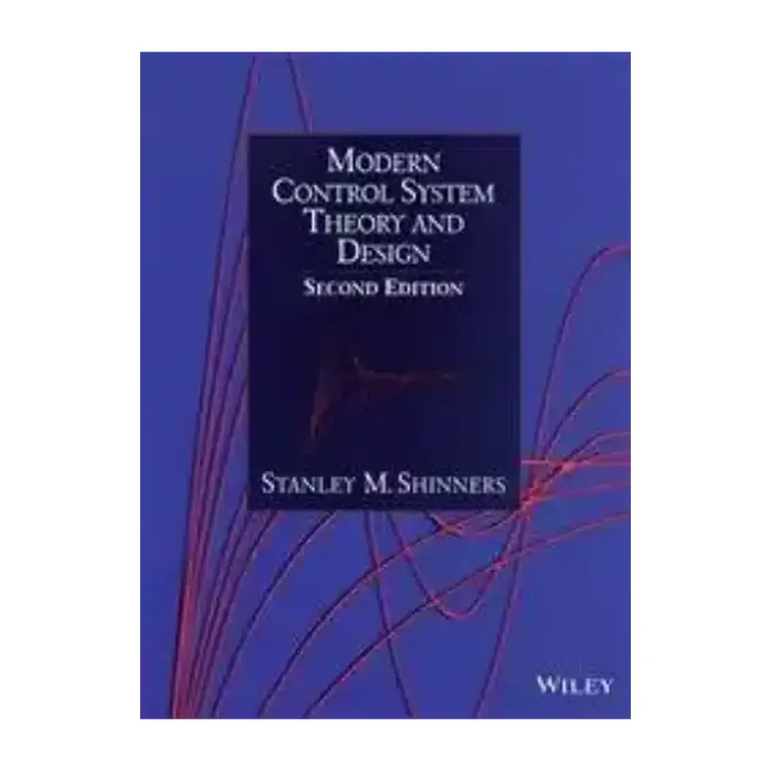 MODERN CONTROL SYSTEM THEORY AND DESIGN, 2ND EDITION