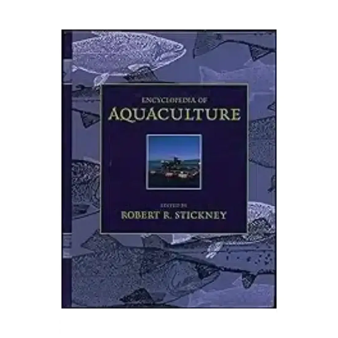 ENCYCLOPEDIA OF AQUACULTURE