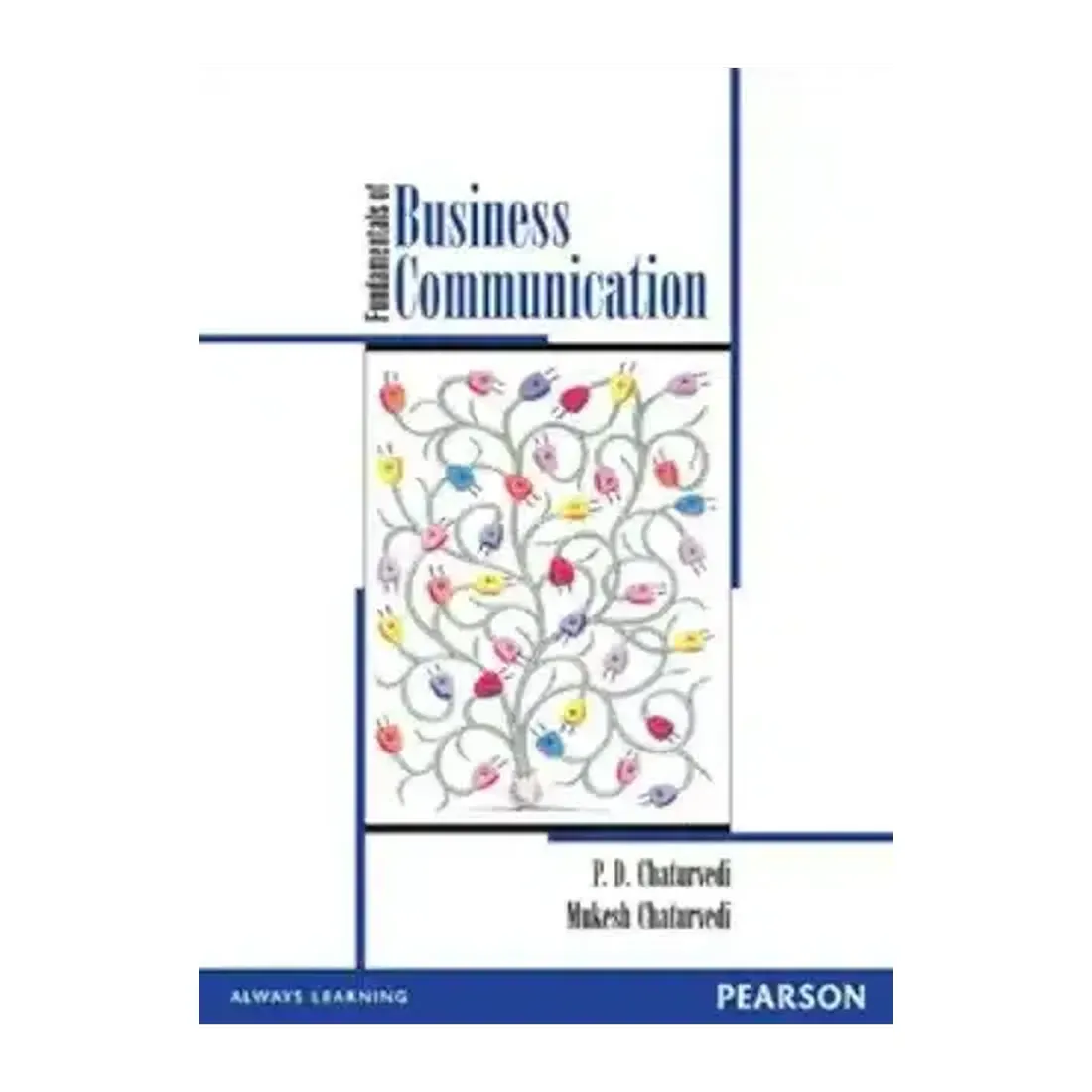 FUNDAMENTALS OF BUSINESS COMMUNICATION, 1ST EDN